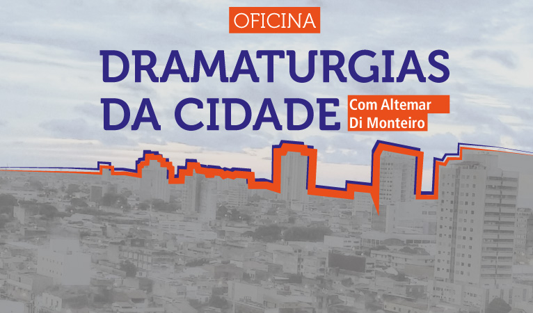 Arte da oficina Dramaturgias na Cidade